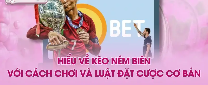Kèo cược chấp ném biên bóng đá - Chiến lược cược thông minh cho người chơi