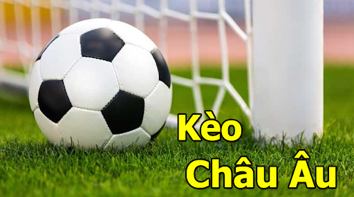 Tỷ Lệ Cược Châu Âu (European Odds)